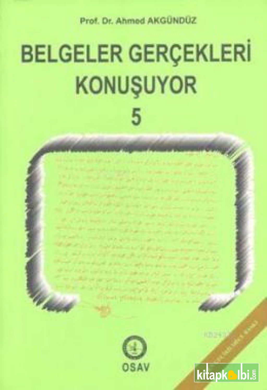 Belgeler Gerçekleri Konuşuyor 5