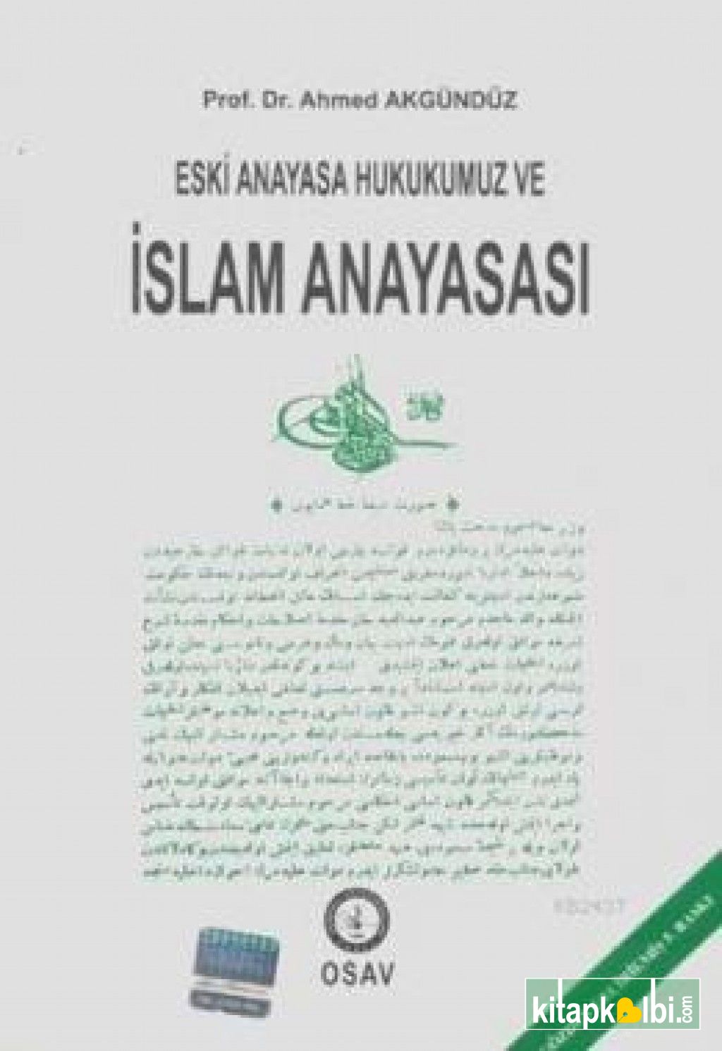 Eski Anayasa Hukukumuz Ve İslam Anayasası