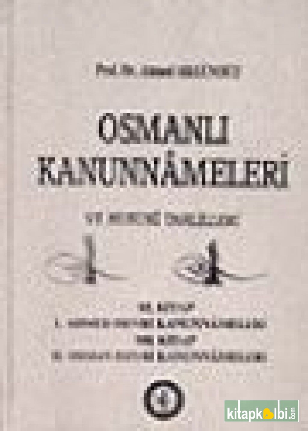 Osmanlı Kanunnameleri ve Hukuki Tahlilleri/ II. Beyazid Devri Kanunnameleri-2