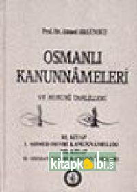 Osmanlı Kanunnameleri ve Hukuki Tahlilleri/ Yavuz Sultan Selim Devri Kanunnameleri-3
