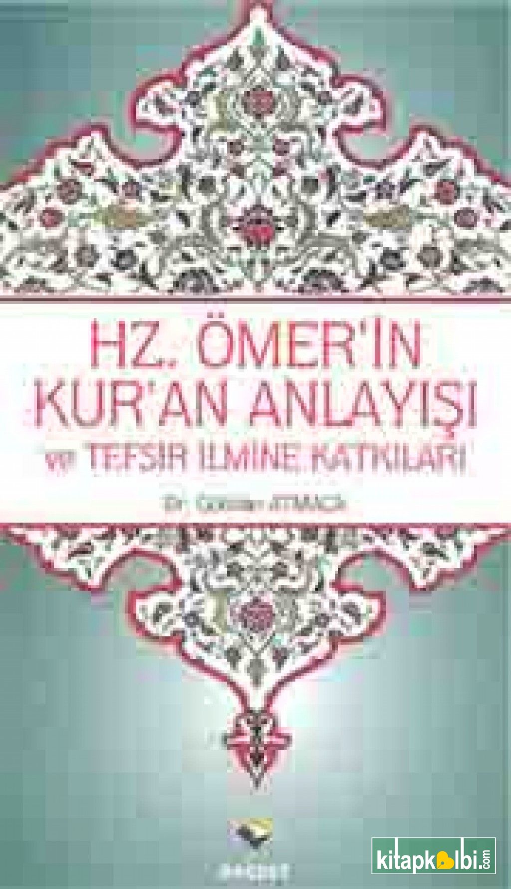 Hz.Ömer'in Kur'an Anlayışı