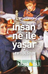 İnsan Ne İle Yaşar