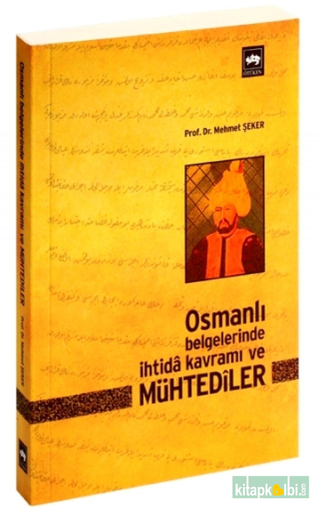 Osmanlı Belgelerinde İhtidâ Kavramı ve Mühtedîler