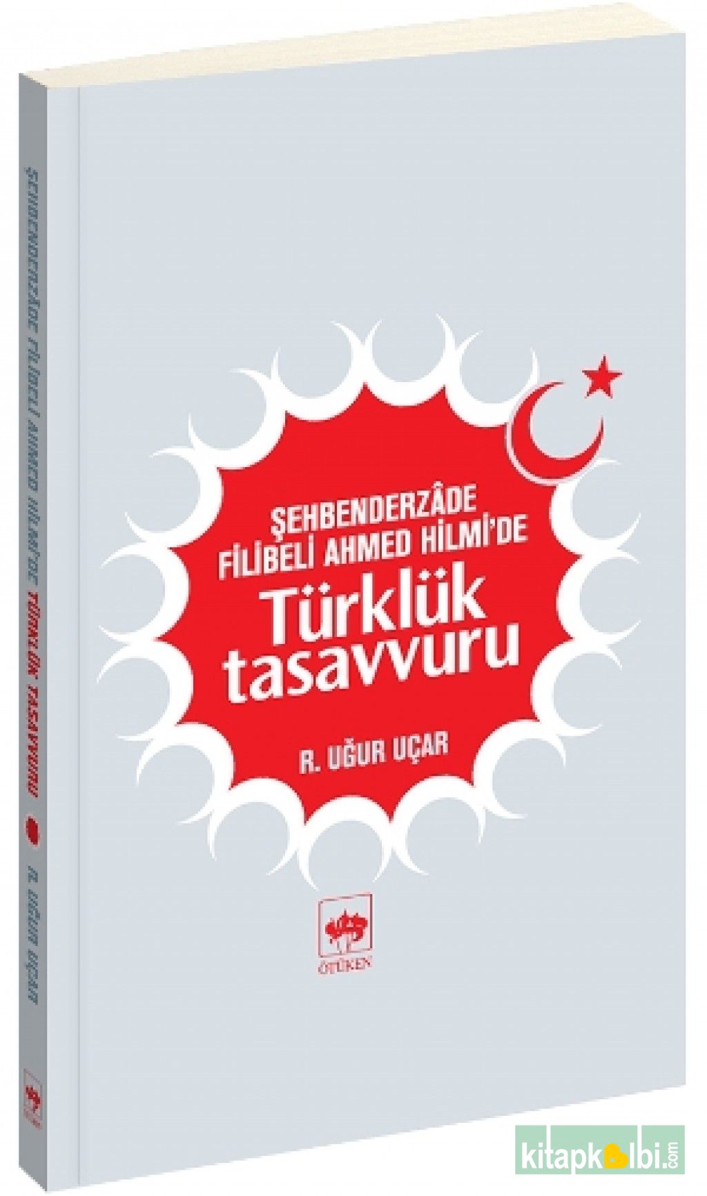 Şehbenderzade Filibeli Ahmed Hilmi'de Türklük Tasavvuru
