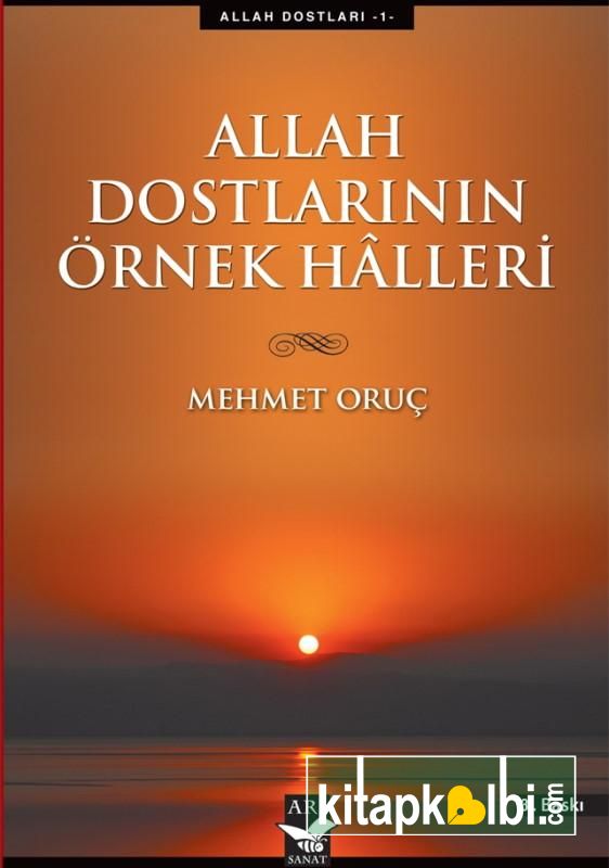 Allah Dostlarının Örnek Halleri