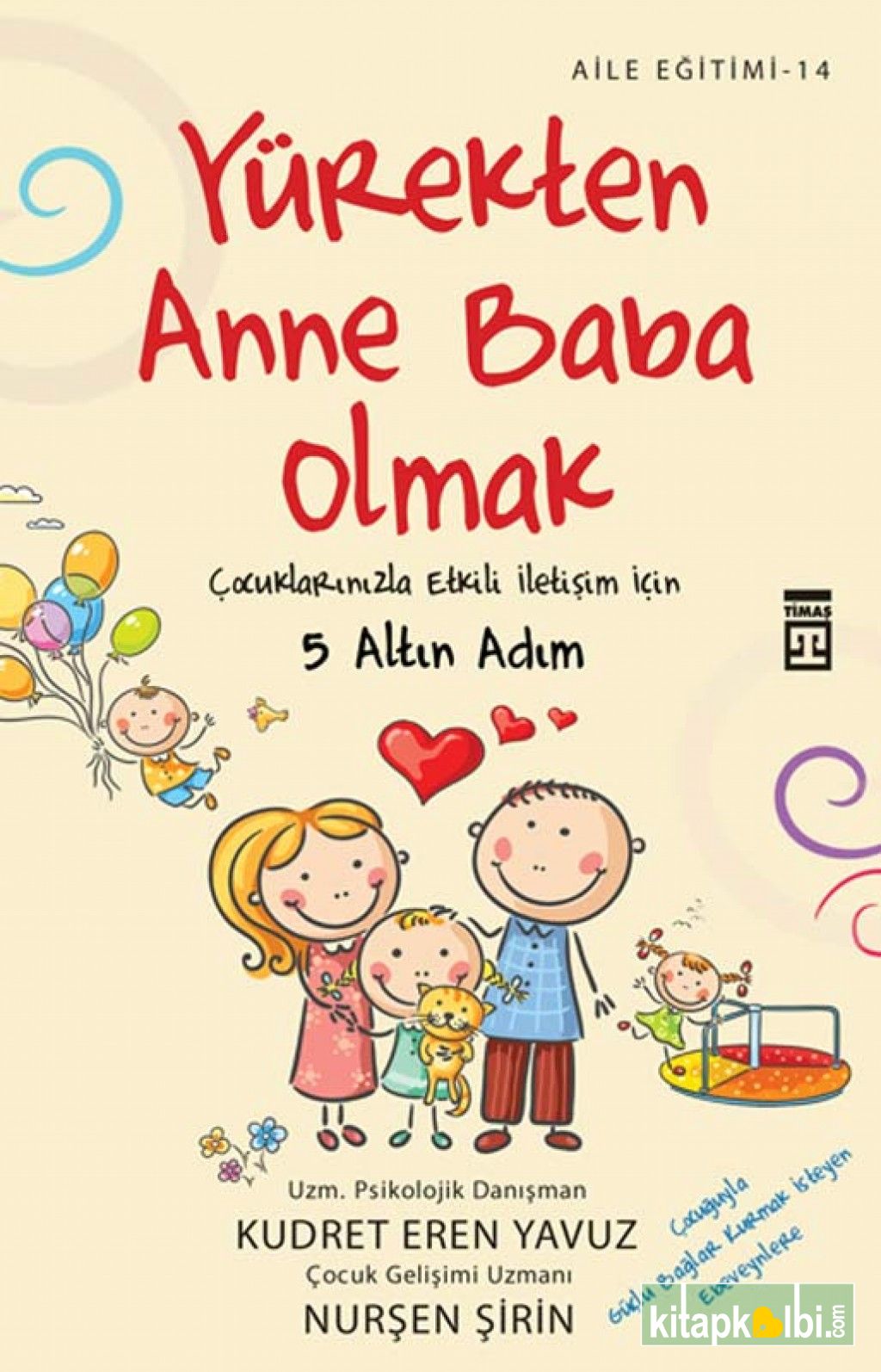 Yürekten Anne Baba Olmak