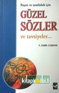 Güzel Sözler ve Tavsiyeler Başarı ve Mutluluk İçin