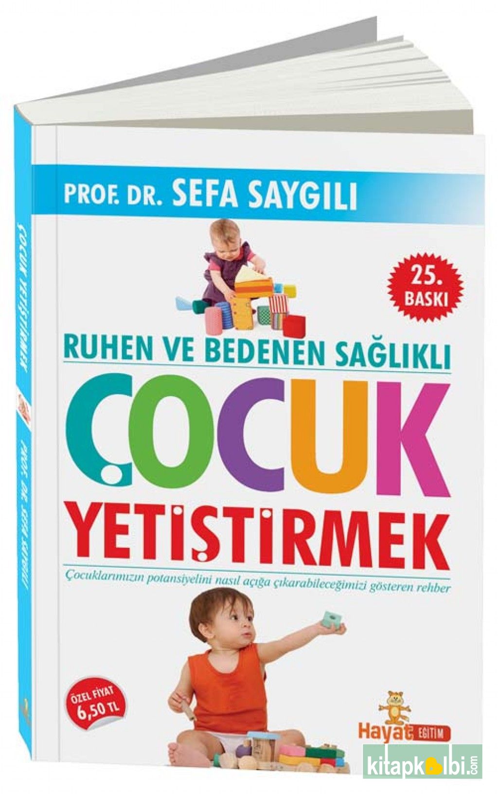 Ruhen Ve Bedenen Sağlıklı Çocuk Yetistirmek