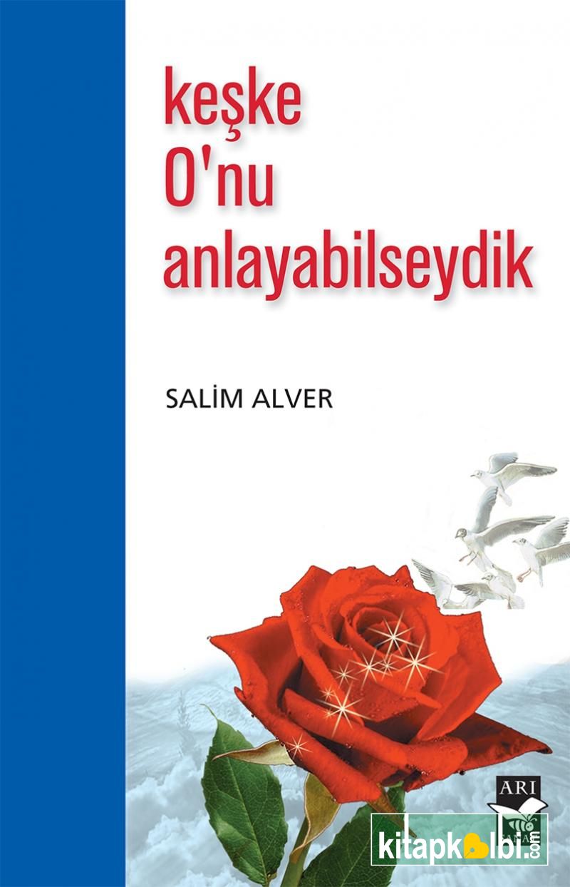 Keşke Onu Anlayabilseydik