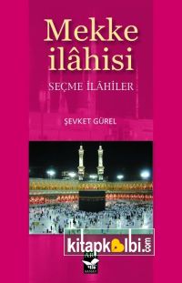 Mekke İlahisi Seçme İlahiler