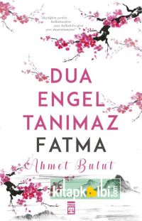 Dua Engel Tanımaz Fatma