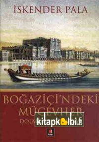 Boğaziçindeki Mücevher Dolmabahçe Sarayı