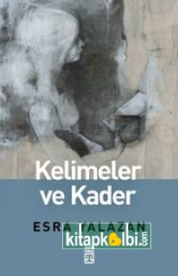 Kelimeler ve Kader