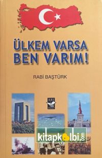 Ülkem Varsa Ben Varım