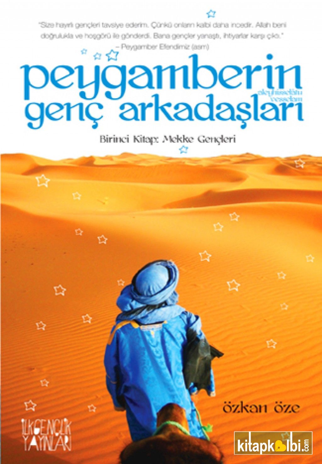 Peygamberin Genç Arkadaşları Birinci kitap Mekke Gençleri