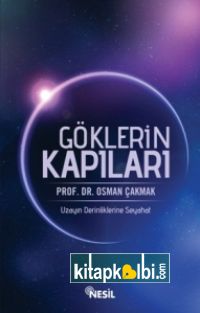 Göklerin Kapıları Uzayın Derinliklerine Seyahat