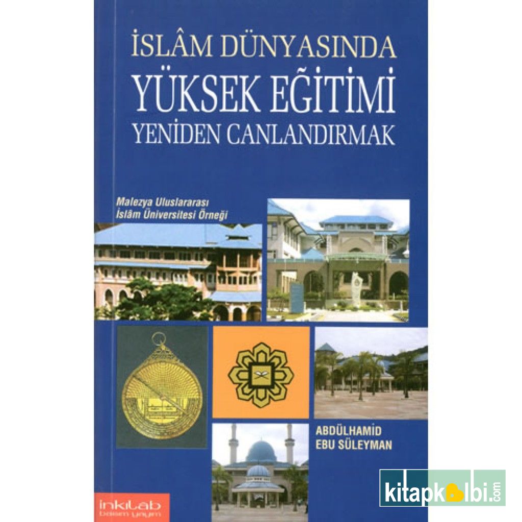 İslâm Dünyasında Yüksek Eğitimi Yeniden Canlandırmak