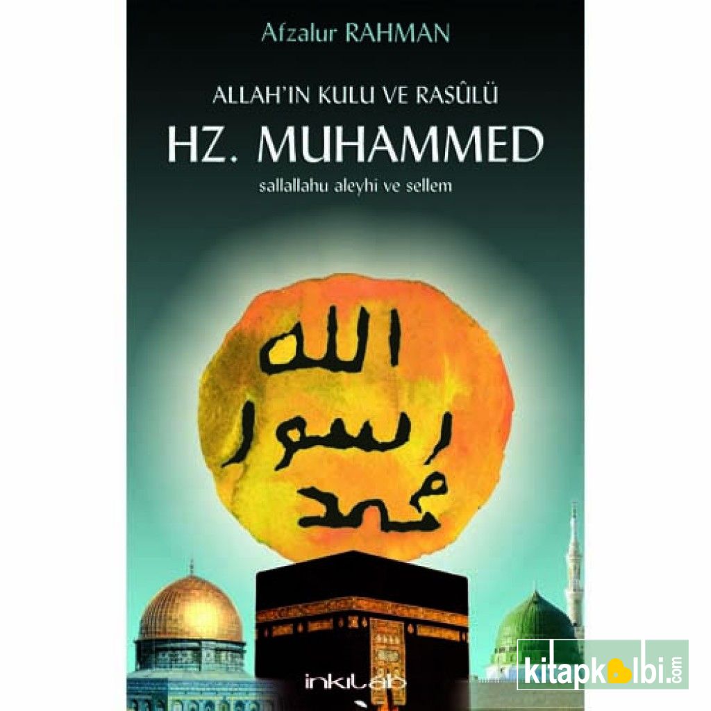 Allahın Kulu ve Rasulü Hz Muhammed