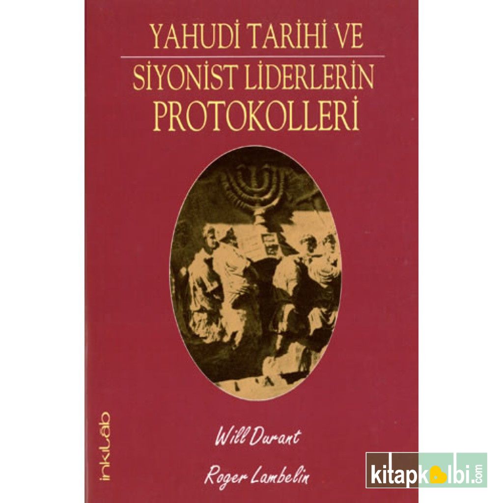 Yahudi Tarihi ve Siyonist Liderlerin Protokolleri