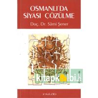 Osmanlıda Siyasi Çözülme