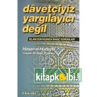 Davetçiyiz Yargılayıcı Değil İslam Dünyasında İnanç Sorunları