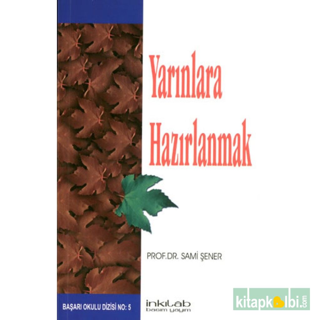 Yarınlara Hazırlanmak