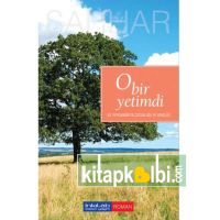 O Bir Yetimdi –Hz. Peygamber’in Çocukluğu ve Gençliği