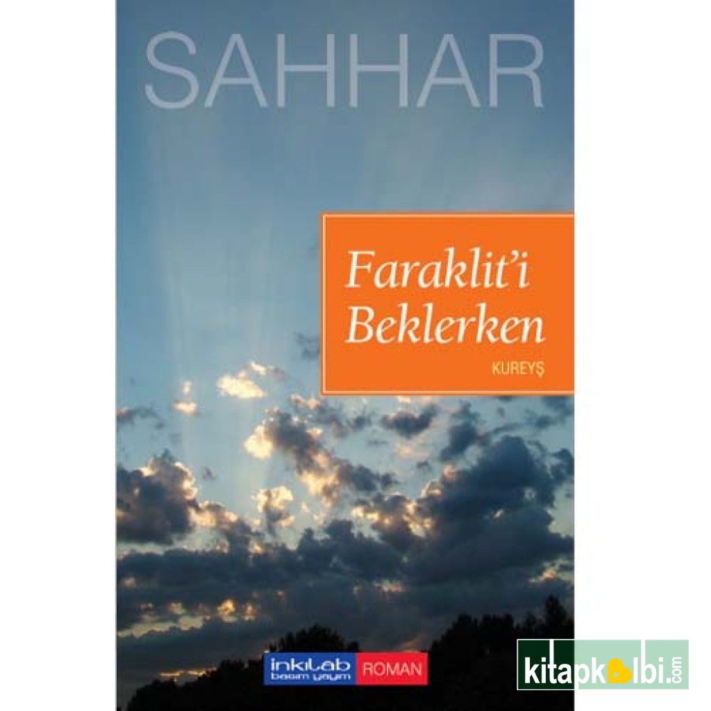 Faraklit'i Beklerken –Kureyş