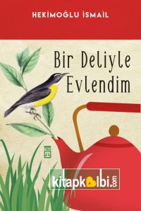 Bir Deliyle Evlendim