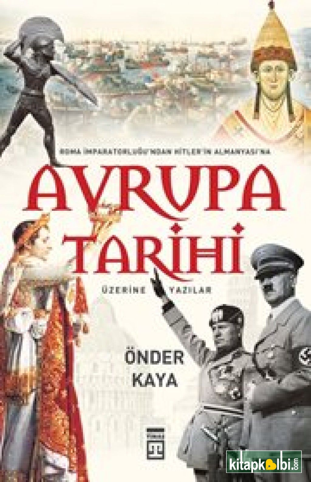 Avrupa Tarihi Roma İmparatorluğu'ndan Hitler Almanyası'na