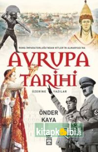 Avrupa Tarihi Roma İmparatorluğu'ndan Hitler Almanyası'na