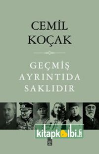 Geçmiş Ayrıntıda Saklıdır