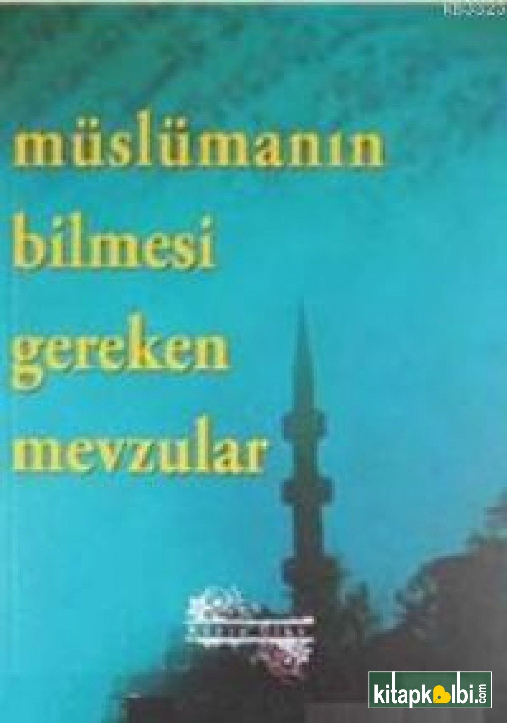 Müslümanın Bilmesi Gereken Mevzular