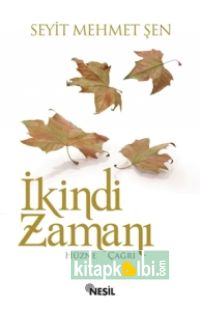 İkindi Zamanı Hüzne Çağrı