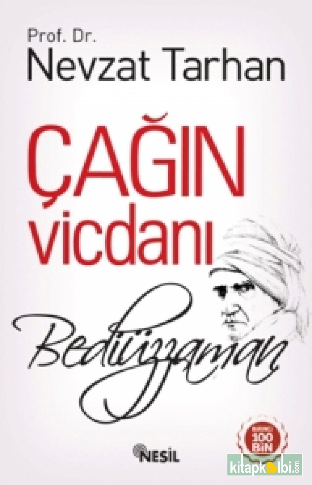 Çağın Vicdanı Bediüzzaman