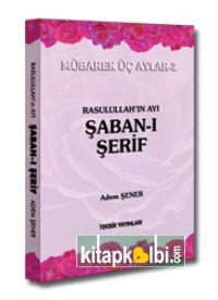 Rasullah'ın Ayı Şaban-ı Şerif