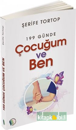 199 Günde Çocuğum Ve Ben