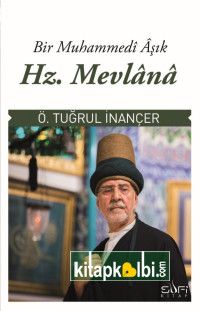 Bir Muhammedi Aşık Hz Mevlana