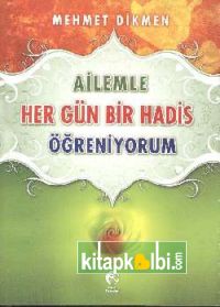 Ailemle Her Gün Bir Hadis Öğreniyorum