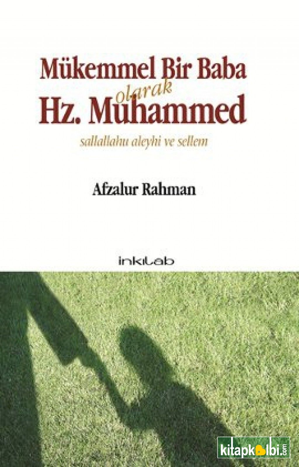 Mükemmel Bir Baba Olarak Hz. Muhammed