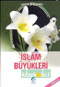 İslam Büyükleri