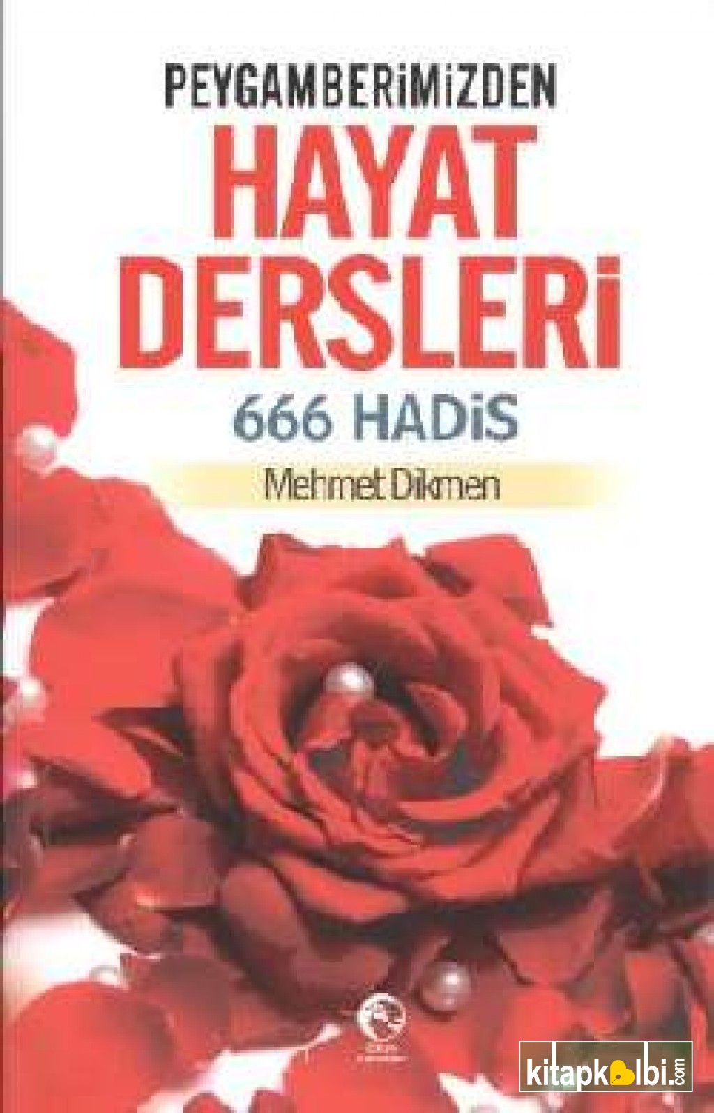 Peygamberimizden Hayat Dersleri