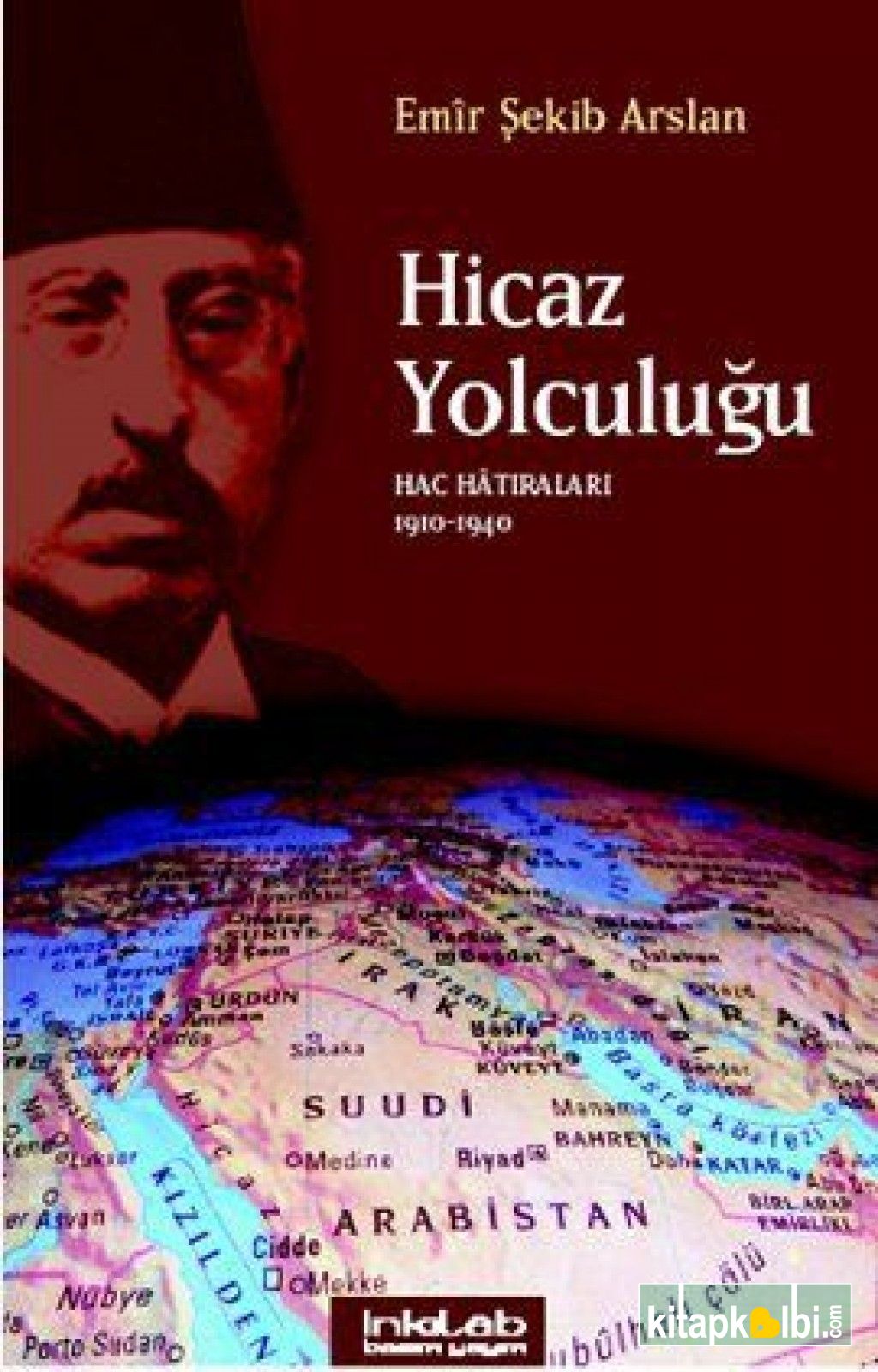 Hicaz Yolculuğu Hac Hatıraları 1910- 1940