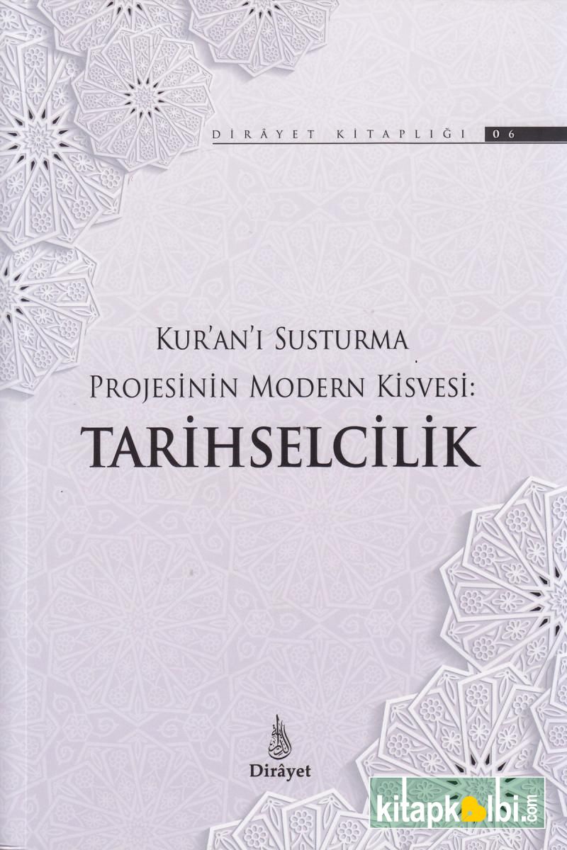 Kuranı Susturma Projesinin Modern Kisvesi Tarihselcilik