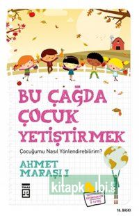 Bu Çağda Çocuk Yetiştirmek