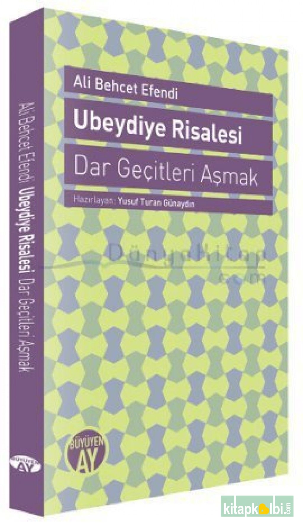 Ubeydiye Risalesi Dar Geçitleri Aşmak