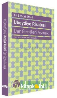 Ubeydiye Risalesi Dar Geçitleri Aşmak