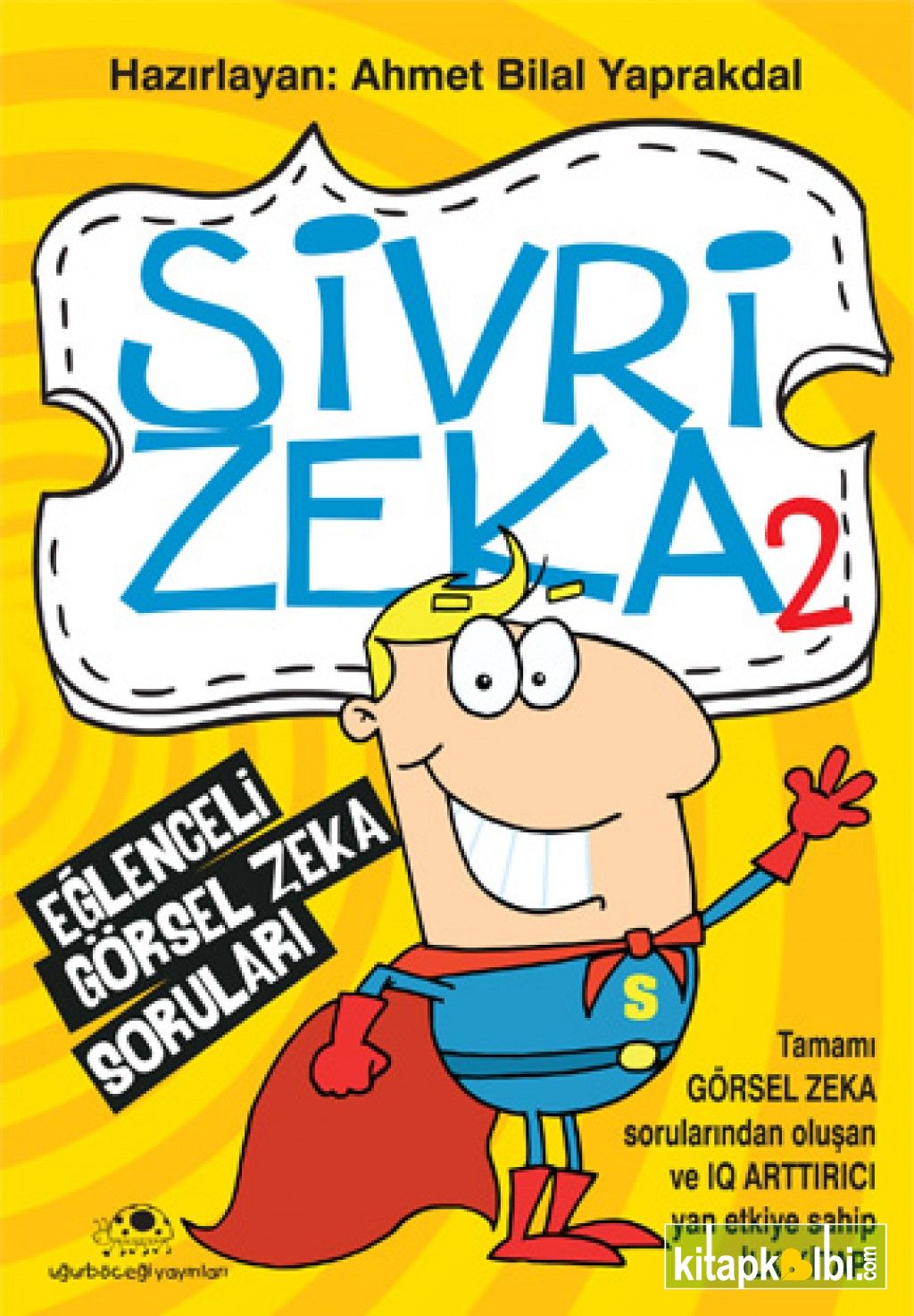 Sivri Zeka 2 Eğlenceli Görsel Zeka Soruları