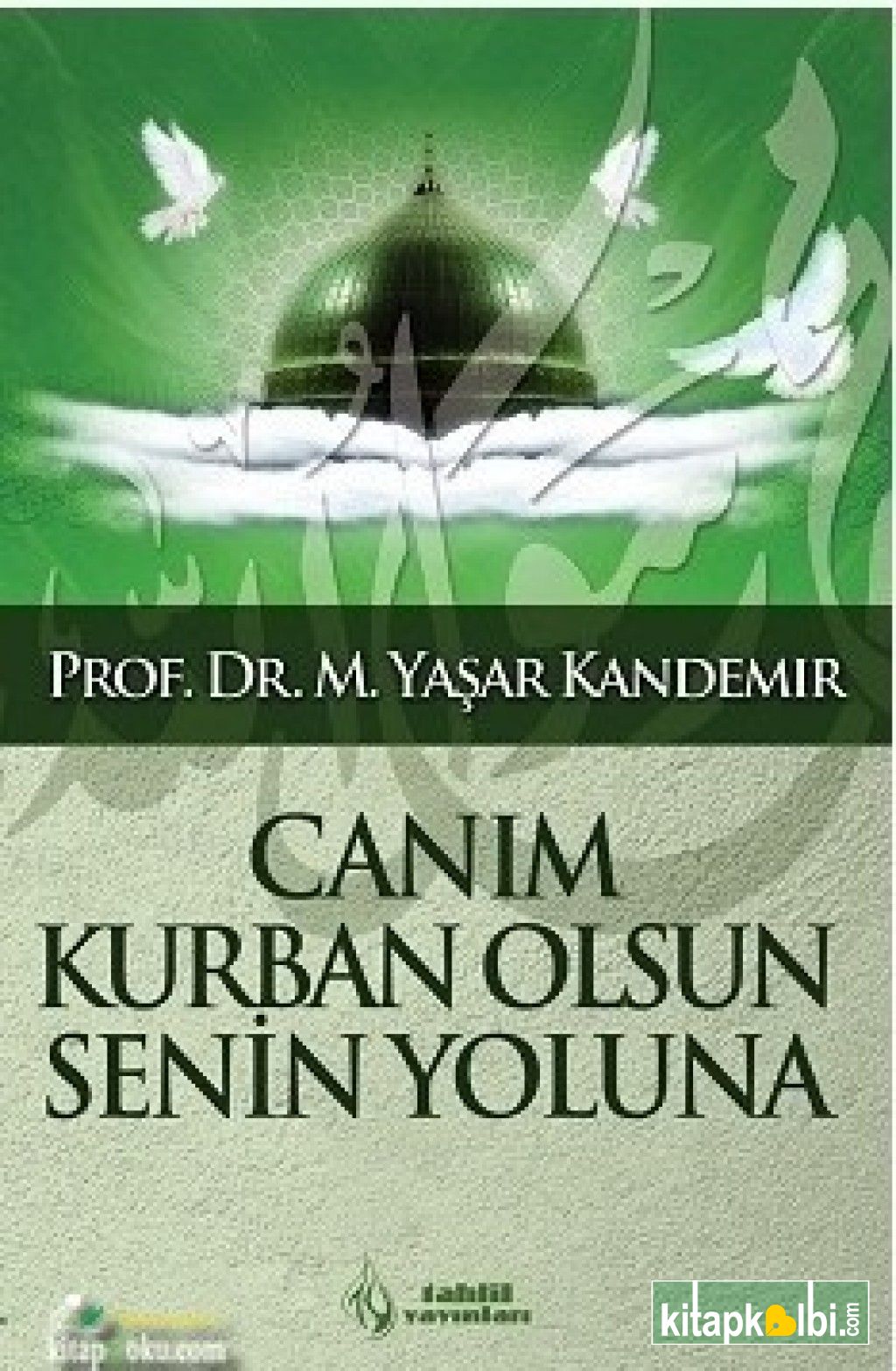 Canım Kurban Olsun Senin Yoluna