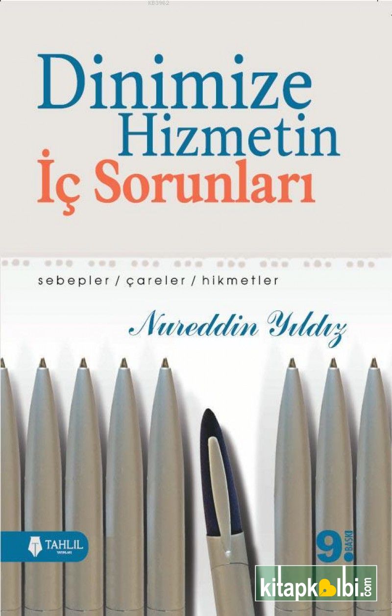 Dinimize Hizmetin İç Sorunları Sebepler Çareler Hikmetler